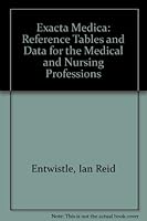 Exacta Medica: Reference Tables and Data for the Medical and Nursing Professions 0443041946 Book Cover