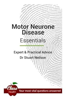 Paperback Motor Neurone Disease - Essentials: Expert And Practical Advice Book