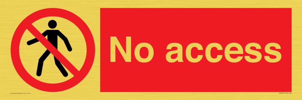 No access Sign - 600x200mm - L62