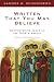 Written That You May Believe: Encountering Jesus in the Fourth Gospel