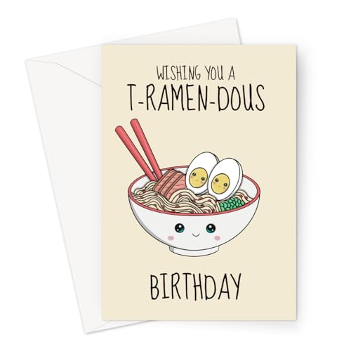 Funny Ramen Birthday Card – Cute Food Pun Card for Him, Her, Friend, or Noodle Lover – Wishing You a T-RAMEN-DOUS Birthday – Blank Inside – Large Size A5 with Envelope