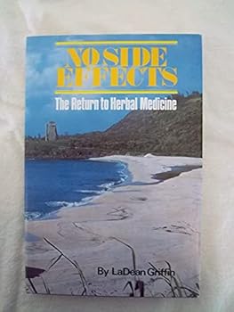 Hardcover No Side Effects! (The Return of Herbal Medicine) Book