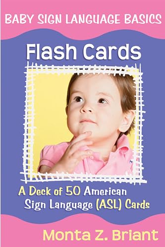 Baby Sign Language Flash Cards: A 50-Card Deck