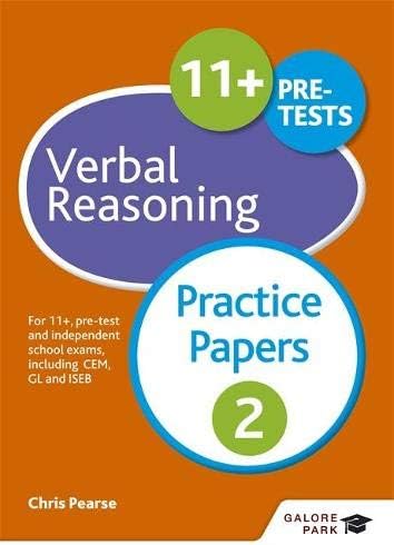 Galore Park Publishing Ltd 11+ Verbal Reasoning Practice Papers 2: For 11+, pre-test and independent school exams including CEM, GL and ISEB