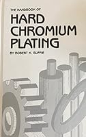 The Handbook of Hard Chromium Plating 1569900337 Book Cover