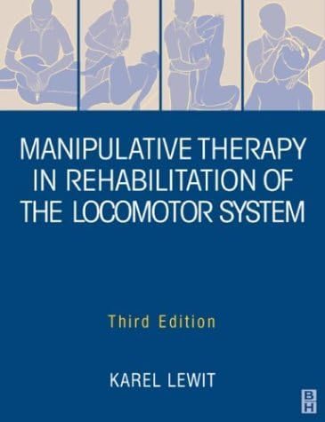 Manipulative Therapy in Rehabilitation Locomotor System 3rd Edition