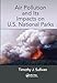 Air Pollution and Its Impacts on U.S. National Parks