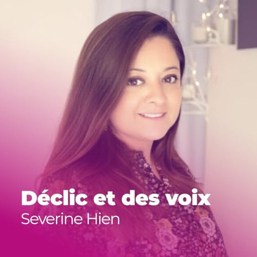Le d&eacute;clic de S&eacute;verine Hien