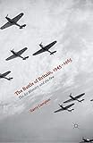 The Battle of Britain, 1945-1965: The Air Ministry and the Few