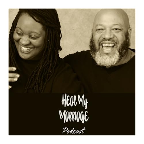 Heal My Marriage Podcast cover art