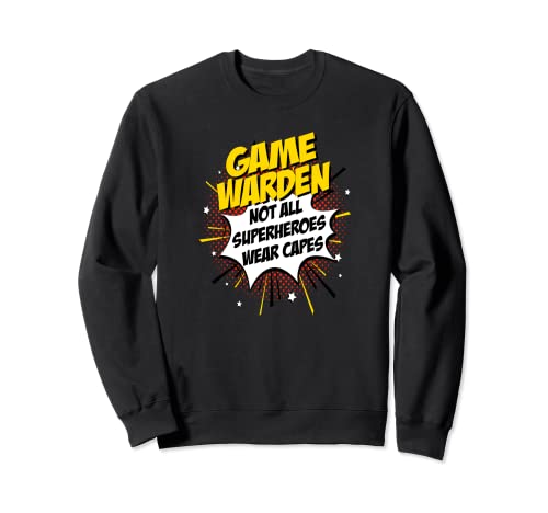 Produit de super-héros Game Warden - Idée cadeau amusante Sweatshirt