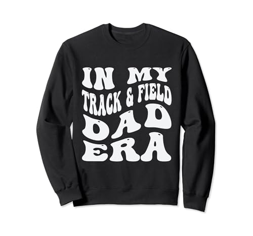 In My Track & Field Dad Era Funny Dad Track & Field Groovy Felpa