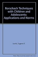 The Rorschach technique with children and adolescents;: Application and norms 0808907859 Book Cover