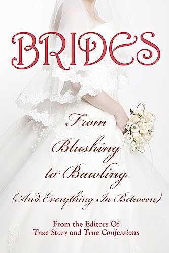 Brides: From Blushing To Bawling