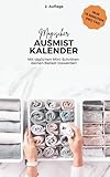 Dein magischer Ausmistkalender: Praktischer undatierter Kalender zum Ausmisten für Anfänger mit 365 täglichen Aufgaben inkl. Wochenplaner, Checklisten, Reflexion u.v.m.