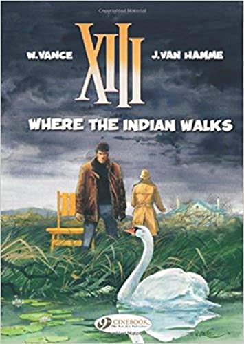 Where the Indian Walks (XIII)