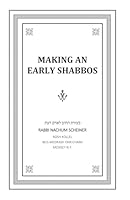 Shiurim on Making an Early Shabbos B0F66KJDP9 Book Cover