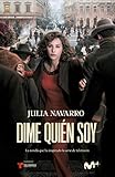  Dime quién soy (Julia Navarro)