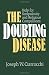 The Doubting Disease: Help for Scrupulosity and Religious Compulsions (Integration Books)