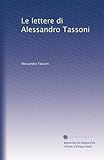 Le lettere di Alessandro Tassoni (Edizione Italiana): Volume 2