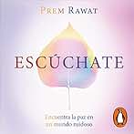 Escúchate: Encuentra la paz en un mundo ruidoso
