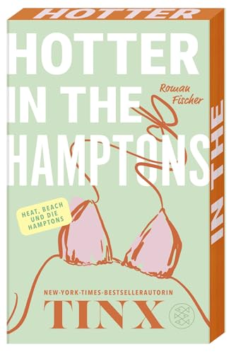 Hotter in the Hamptons: Hot, Hotter, Hamptons - Mit limitiertem Farbschnitt in der 1. Auflage
