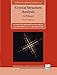 Crystal Structure Analysis: A Primer (Iucr Texts on Crystallography) (International Union of Crystallography Texts on Crystallography)