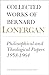Philosophical and Theological Papers, 1958-1964: Volume 6 (Collected Works of Bernard Lonergan) (v. 6)