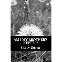 Am I My Brother's Keeper?