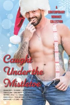 Paperback Caught Under the Mistletoe: A Holiday Romance Collection Book