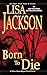 Born To Die (An Alvarez & Pescoli Novel)