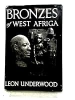 Bronzes of West Africa (Chapters in Art S.) B001IMQA1M Book Cover