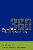 Reputation 360: Creating power through personal branding