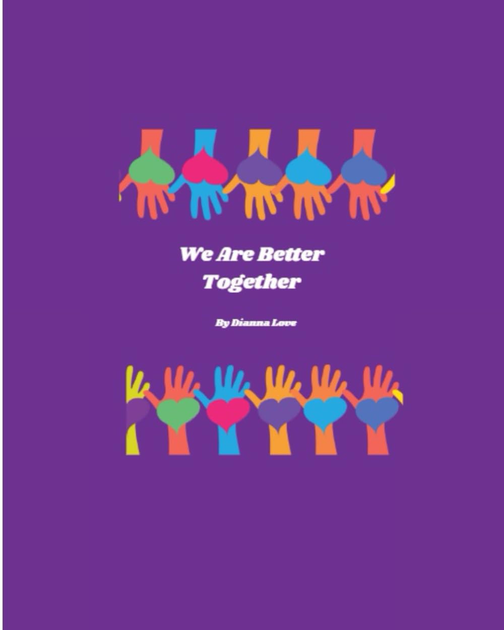 We Are Better Together