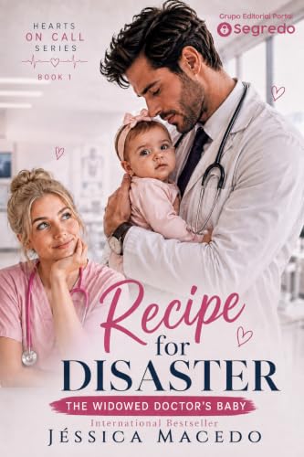 Recipe for Disaster: The Widowed Doctor’s Baby (Hearts on Call Book 1) (English Edition)