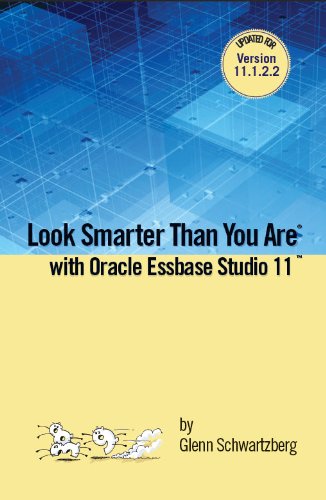 Look Smarter Than You Are with Essbase Studio 11.1.2.2