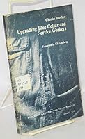 Upgrading Blue Collar and Service Workers (Policy Studies in Employment and Welfare, No. 12) 0801814111 Book Cover