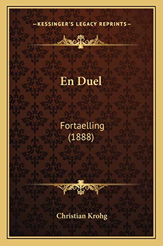 En Duel: Fortaelling (1888) (Danish Edition)