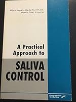 A practical approach to saliva control 0884506843 Book Cover