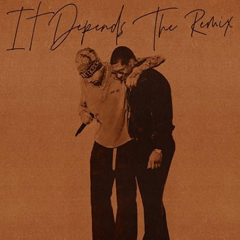 It Depends (The Remix) [Explicit]