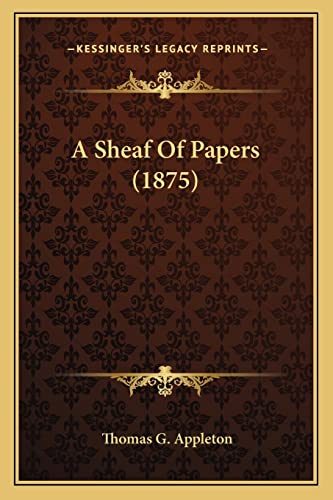 A Sheaf Of Papers (1875)