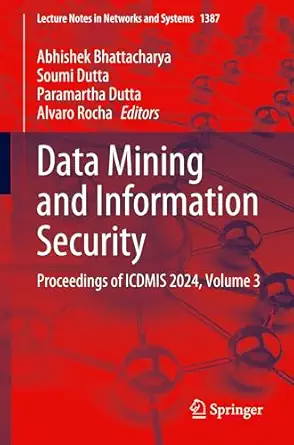 Data Mining and Information Security: Proceedings of ICDMIS 2024, Volume 3-Wow! eBook