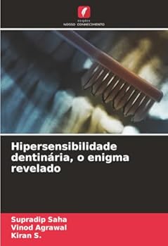 Paperback Hipersensibilidade dentinária, o enigma revelado [Portuguese] Book