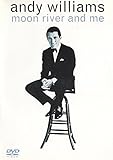 Andy Williams: Moon River and Me