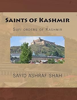 Paperback Saints of Kashmir: Sufi orders of Kashmir Book
