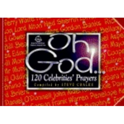Oh, God...120 Celebrities' Prayers