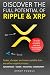 Discover the full potential of Ripple & XRP: Advantages - Vision - Investing - Community