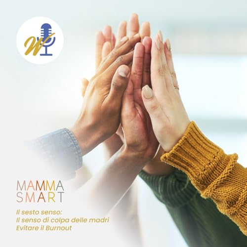 Il sesto senso: il senso di colpa delle madri, evitare il burnout