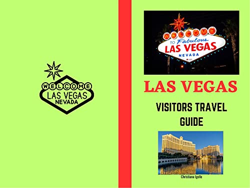 LAS VEGAS VISITORS TRAVEL GUIDE 2023: General Guides to Las Vegas (English Edition)