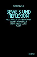 Beweis Und Reflexion: Philosophische Untersuchungen Über Die Grundlagen Beweistheoretischer Praxen 3897856050 Book Cover